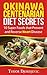 Okinawa Centenarian Diet Secrets: 10 Super Foods that Prevent and Reverse Heart Disease