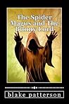 The Spider Magus ...
