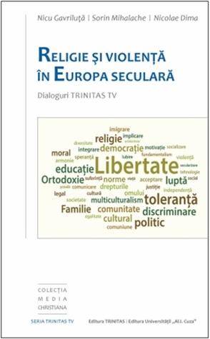 Religie și violență în Europa seculară: dialoguri la Trinitas TV