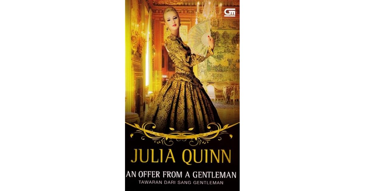 An Offer From a Gentleman - Tawaran Dari Sang Gentleman by Julia Quinn