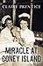 Miracle at Coney Island How a Sideshow Doctor Saved Thousands of Babies and Transformed American Medicine (Kindle Single) by Claire Prentice