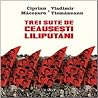 Trei sute de ceauşeşti liliputani by Ciprian Măceșaru