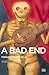 A Bad End