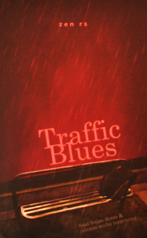 Traffic Blues: Saat Hujan Deras dan Jalanan Mulai Tergenang (Paperback)