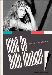 Mitä se sulle kuuluu? : nuoren elämän valinnat puntarissa (Hardcover)