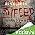 Feed: Viruszone (Newsflesh Trilogy, #1)