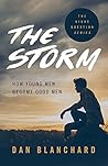 Book cover for The Storm: How Young Men Become Good Men
