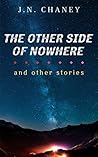The Other Side of Nowhere by J.N. Chaney