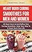 Heartburn Curing Smoothies For Men And Women: 20 Heart Burn & Acid Reflux Pain Curing Smoothies - Gulp Your Way To A Heart Burn Free Life (Heartburn Medication, ... Free, Acid Reflux Cure, Heart Burn Cure)
