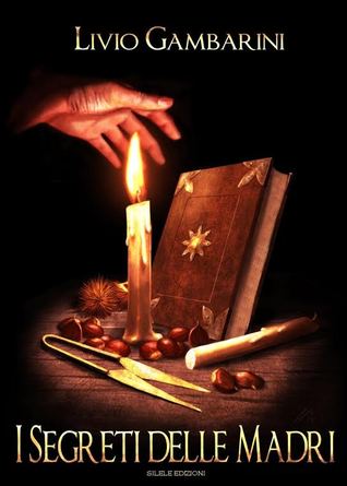 I segreti delle Madri (Trilogia delle Radici #2)