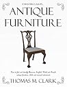 A Masterclass in Antique Furniture: How to find and identify American, English, Dutch and French antique furniture, clocks and musical instruments