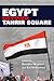 Egypt beyond Tahrir Square