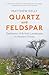 Quartz and Feldspar: Dartmoor - A British Landscape in Modern Times