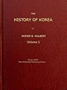 The History of Korea (Vol. 1 of 2) The History of Korea (Vol. 1 of 2)
