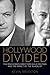 Hollywood Divided: The 1950 Screen Directors Guild Meeting and the Impact of the Blacklist (Screen Classics)