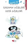 Babamın Gözleri Kedi Gözleri