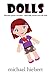 Dolls