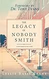 The Legacy of Nobody Smith The Legacy of Nobody Smith
