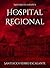 El Hospital Regional: Serie Misterio en Español (Spanish Edition)