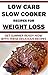 Low-Carb Slow Cooker Recipes for Weight Loss by Kathy Jenkins