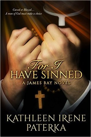 For I Have Sinned (James Bay #4)