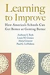 Book cover for Learning to Improve: How America’s Schools Can Get Better at Getting Better