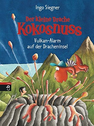 Der kleine Drache Kokosnuss - Vulkan-Alarm auf der Dracheninsel (Kindle Edition)