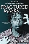 Fractured Masks (The Hollow Sun #2) Fractured Masks (The Hollow Sun #2)