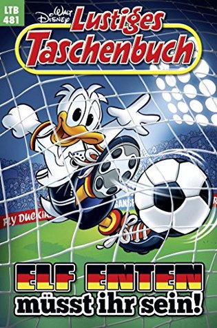 Elf Enten müsst ihr sein! (Lustiges Taschenbuch #481)