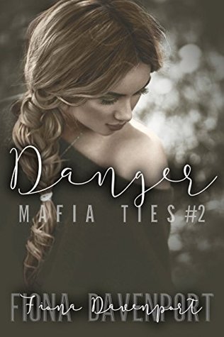 Danger (Mafia Ties, #2)