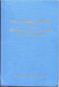 The Universal Sweep Of The Death–Life Law of Nature (Hardcover)