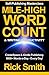 Self-Publishing Masterclass - Mile-High Word-Count & Writing Productivity: Createspace & Kindle Publishing - 5000+ Words-a-Day, Every Day