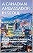 A CANADIAN AMBASSADOR IN SEOUL: Romance and Intrigue in South Korea's Capital City, Special Revised Edition
