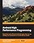 Android High Performance Programming