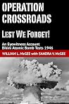 Operation Crossroads - Lest We Forget! An Eyewitness Account,... by William L. McGee