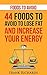 Foods to Avoid: 44 Foods to Avoid to Lose Weight and Increase Your Energy (Foods that Heal, Foods that Burn Fat,Clean Eating, What Not to Eat)