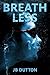 Breathless by J.B. Dutton