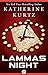 Lammas Night by Katherine Kurtz Lammas Night by Katherine Kurtz