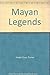Mayan Legends
