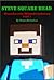 Steve Square Head by Brian Richardson
