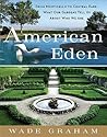 American Eden by Wade Graham