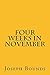 Four Weeks in November