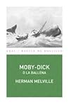 Moby-Dick; o La B...