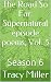 The Road So Far: Supernatur...