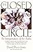 The Closed Circle by David Pryce-Jones