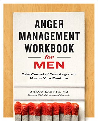 Anger Management Workbook for Men: Take Control of Your Anger and Master Your Emotions (Kindle Edition)
