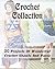 Crochet Collection: 20 Projects Of Wonderful Crochet Shawls And Pareo: (Crochet Hook A, Crochet Accessories) (Summer Crochet, Learn To Crochet, Crochet Patterns Book 2)