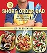 Short Order Dad: ...
