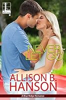 Never Let Go (A Blue Ridge Romance)