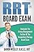 RRT Board Exam: Dominate the Airway Management Portion of the TMC-RRT Exam